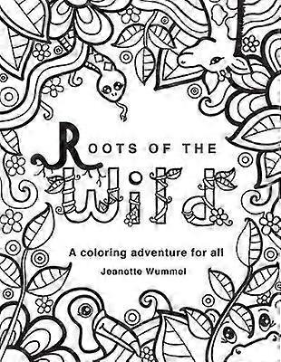 Roots of the Wild Coloring Book