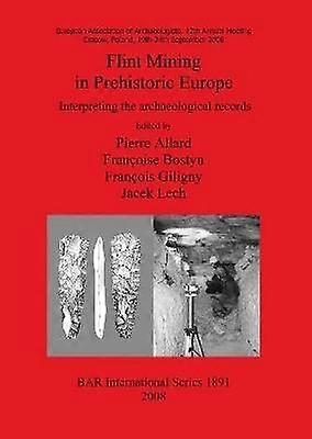 Flint Mining in Prehistoric Europe
