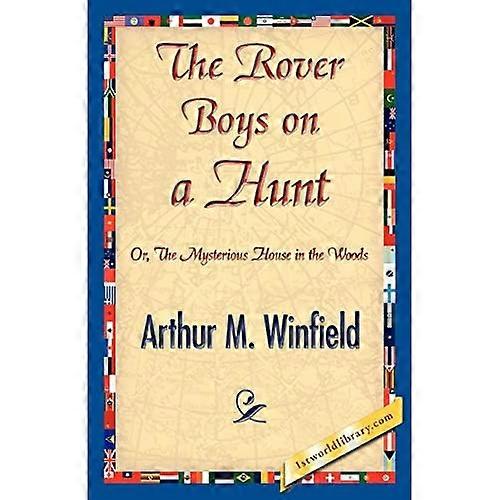 The Rover Boys on a Hunt