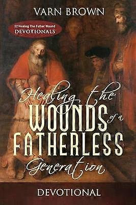 Guérir les blessures d'une génération sans père