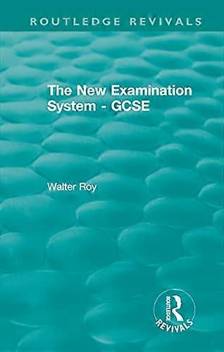 The New Examination System GCSE