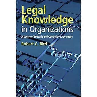 Conhecimento Jurídico nas Organizações - Robert C. Bird