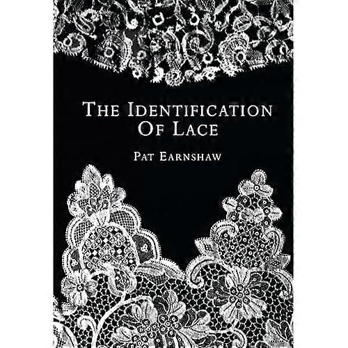 The Identification of Lace (Shire Library)