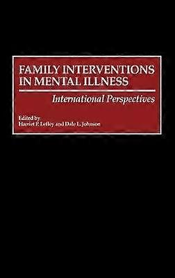 Family Interventions in Mental Illness