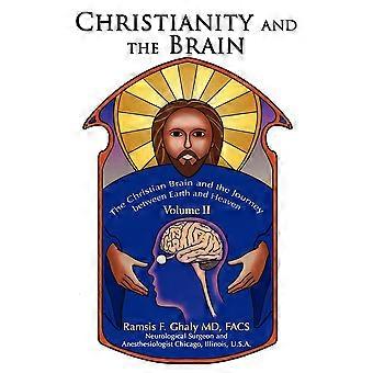 Christianity And The Brainvolume Ii The Christian Brain And The Journey Between - Ramsis Ghaly - Paperback - en Book