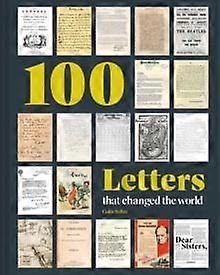 100 Letters That Changed The World by Colin Salter Hardback Book