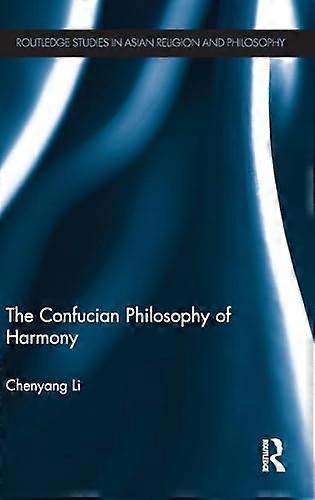 The Confucian Philosophy of Harmony