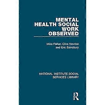 Mental Health Social Work Observed