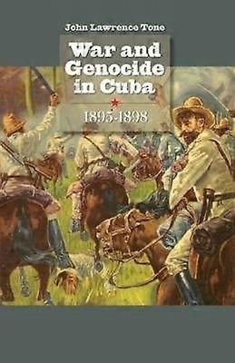 War and Genocide in Cuba 1895-1898