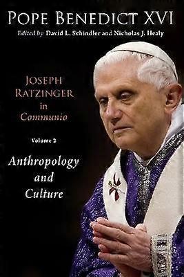 Joseph Ratzinger in Communio Volume 2