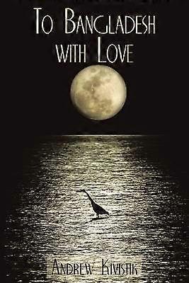 To Bangladesh with Love