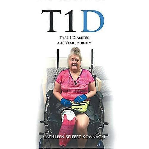 T1d : Type 1 Diabetes a 40 Year Journey