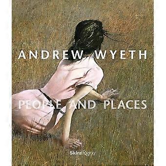 Andrew Wyeth: Persone e luoghi