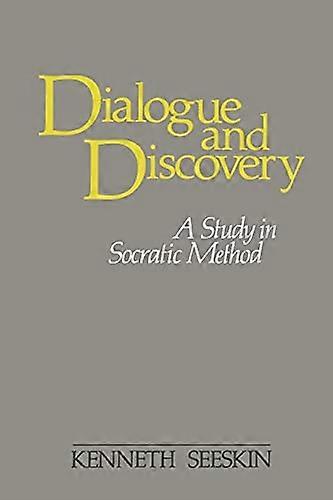 Dialogue and Discovery: A Study in Socratic Method