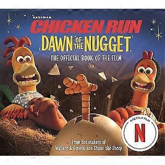 Chicken Run Dawn of the Nugget: Den offisielle boken til filmen