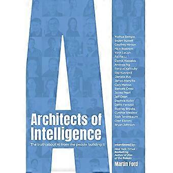 Arquitectos de la inteligencia: - La verdad sobre la IA de - las personas que la construyen
