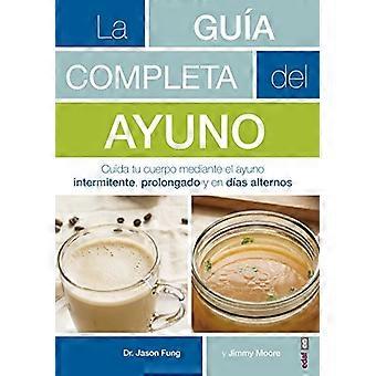 La Guia Completa del Ayuno