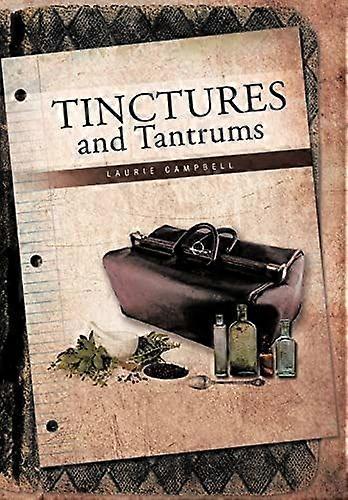 Tinctures and tantrums