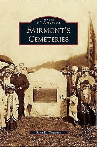 Fairmont's cemeteries