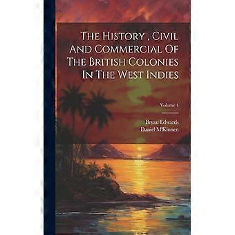 The History Civil And Commercial Of The British Colonies In The West Indies V - Bryan Edwards - Paperback - English Book - History