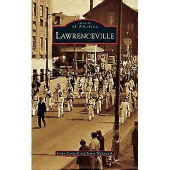 Lawrenceville - Joann Cantrell - Hardcover - English Book - History