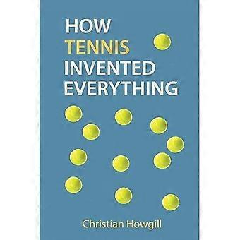 How Tennis Invented Everything: 2021
