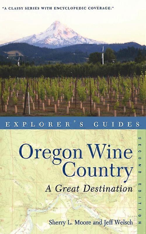 Explorer's Guide Oregon Wine Country A Great Destination