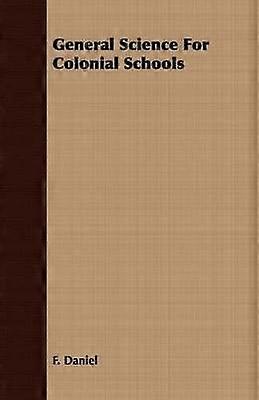 General Science For Colonial Schools
