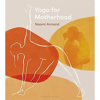 Ioga para a maternidade - Naomi Annand