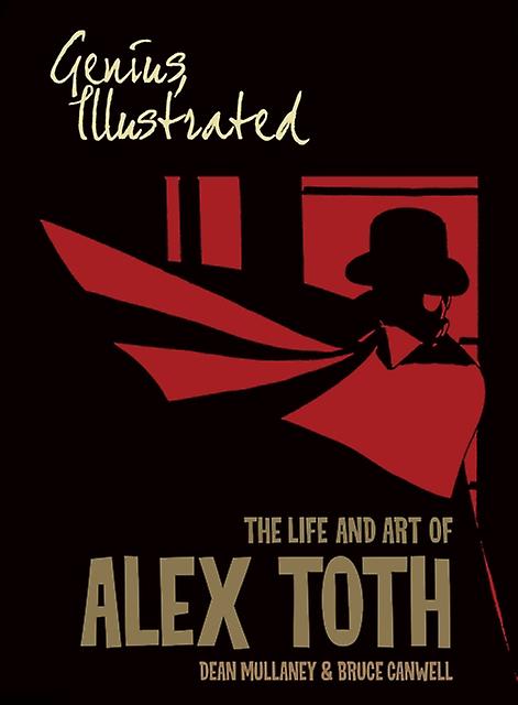 Genius Illustrated The Life And Art Of Alex Toth by Bruce Canwell Paperback Book