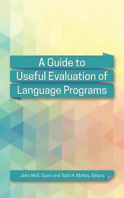 A Guide To Useful Evaluation Of Language Programs Hardback Book