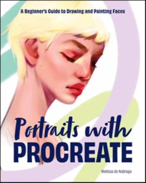 Portraits With Procreate by Melissa De Nobrega Paperback