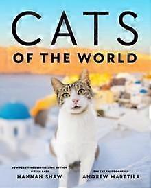 Cats Of The World by Andrew Marttila Hardback Book