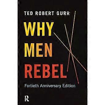 Why Men Rebel - Ted Robert Gurr