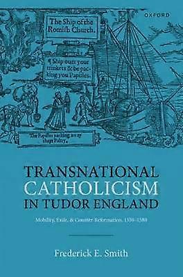 Transnational Catholicism in Tudor England