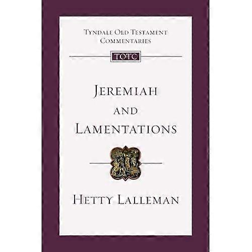 Jeremiah and Lamentations (Tyndale Old Testament Commentaries)