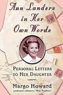 Ann Landers in Her Own Words