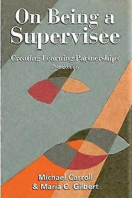 On Being a Supervisee