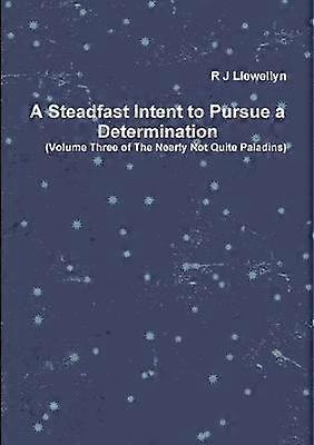 A Steadfast Intent to Pursue a Determination