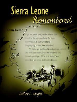 Sierra Leone Remembered
