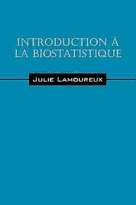 Einführung à la biostatistique