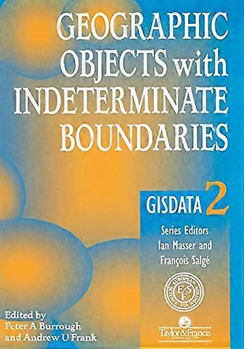 Geographic Objects with Indeterminate Boundaries