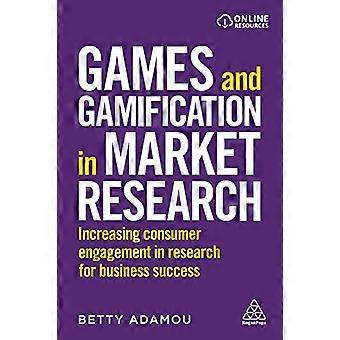 Games and Gamification in Market Research Increasing Consumer Engagement in Research for Business Success