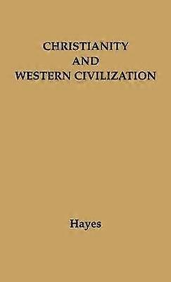 Christianity and Western Civilization