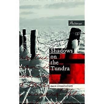 Shadows On The Tundra - Dalia Grinkeviciute