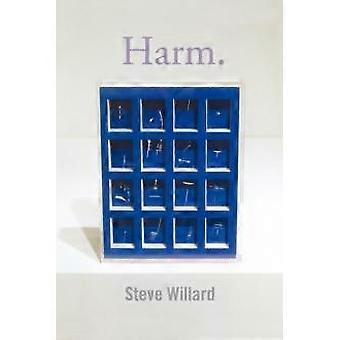 Harm - Steve Willard