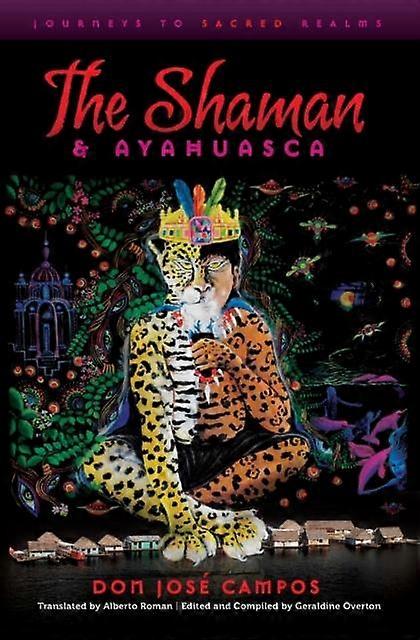Shaman  Ayahuasca by Don Jose Campos Paperback