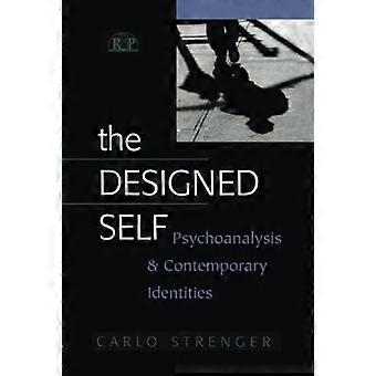 Das entworfene Selbst: Psychoanalyse &; Zeitgenössische Identitäten, Bd. 27