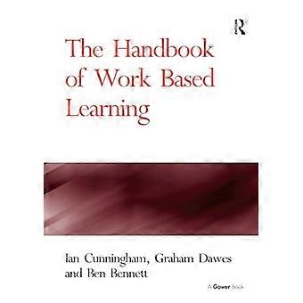 The Handbook of Work Based Learning
