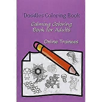 Doodles Coloring Book : Livre de coloriage apaisant pour adultes